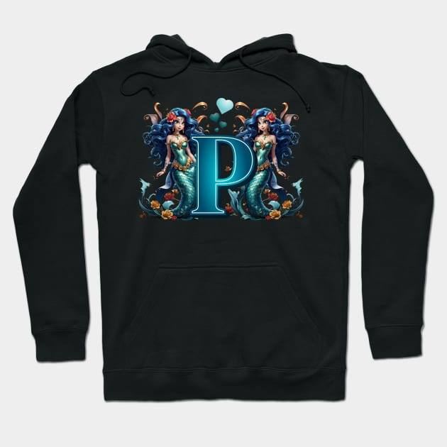 Mermaid Alphabet The Letter P Hoodie by MGRCLimon